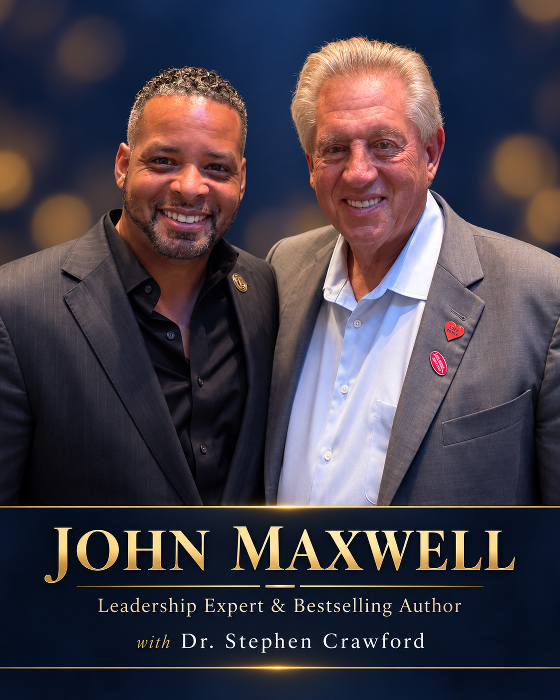 Dr. Stephen Crawford with John Maxwell, Leadership Expert & Bestselling Author