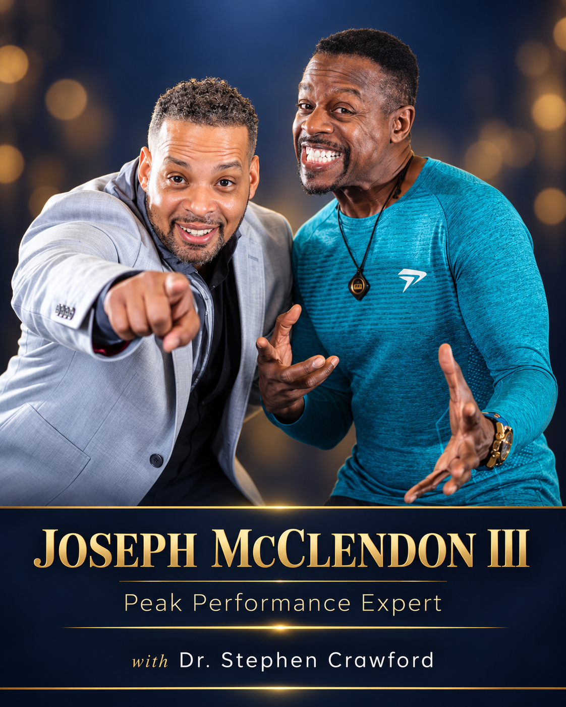 Dr. Stephen Crawford with Joseph McClendon III, Peak Performance Expert